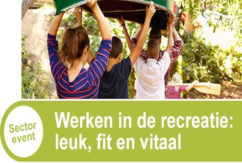 Werken in de recreatie, leuk fit en vitaal