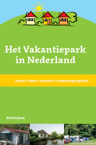 Het Vakantiepark in Nederland, een overzichtelijk en leerzaam boek over alle aspecten van het vakantiepark.